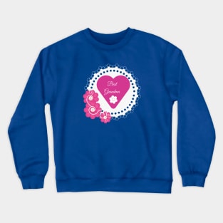 Best Grandma with hearts and Flowers Pink Crewneck Sweatshirt